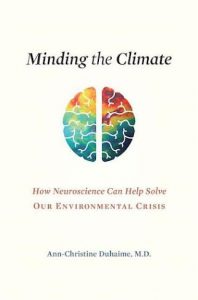 How Neuroscience Can Help Solve Our Environmental Crisis